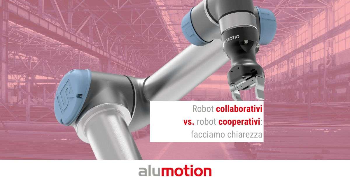 robot collaborativi vs robot cooperativi